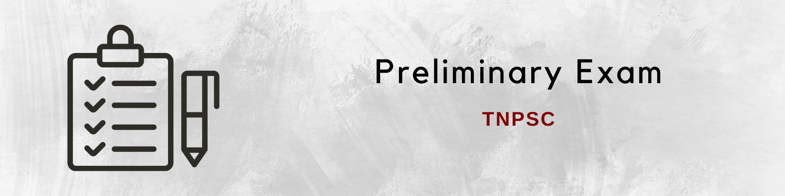 TNPSC- Preliminary Exam Details